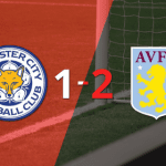 Leicester City se quedó con las manos vacías ante Aston Villa y perdió por 2 a 1