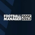 Football Manager 25 : sortie repoussée au mois de mars 2025