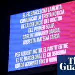 FC Barcelone - Match annulé après le décès du médecin de l-équipe