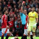 Martinez expulsé - Aston Villa en difficulté face à Man Utd